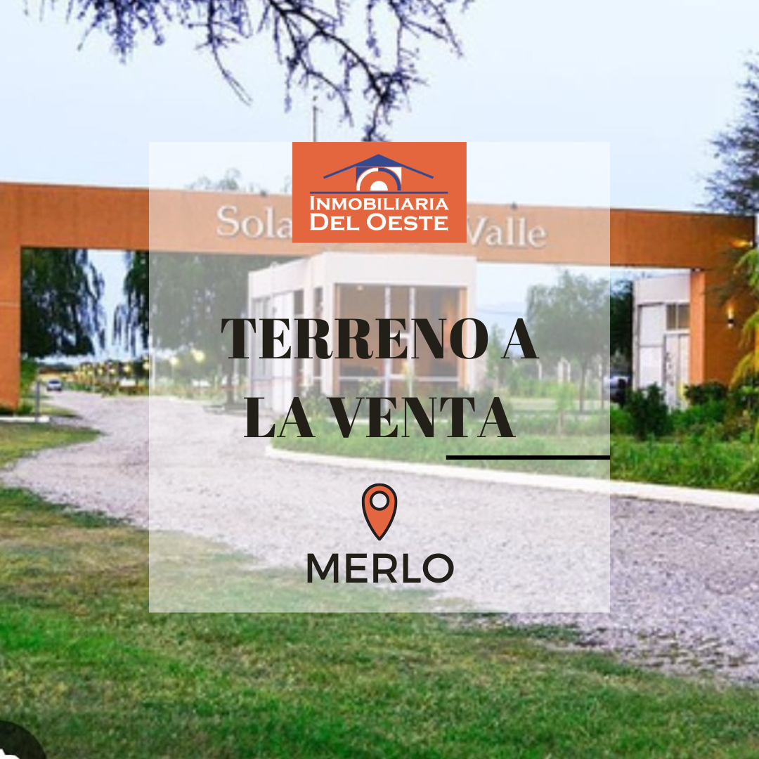 TERRENOS A LA VENTA, VILLA DE MERLO